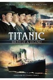 Titanic: Egy legenda születése